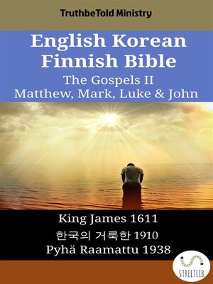 cover image of English Korean Finnish Bible--The Gospels II--Matthew, Mark, Luke & John